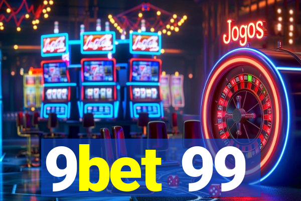 9bet 99